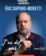 Eric Dupond-Moretti dans J'ai dit oui !