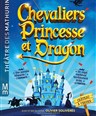 Chevaliers, Princesse et Dragon